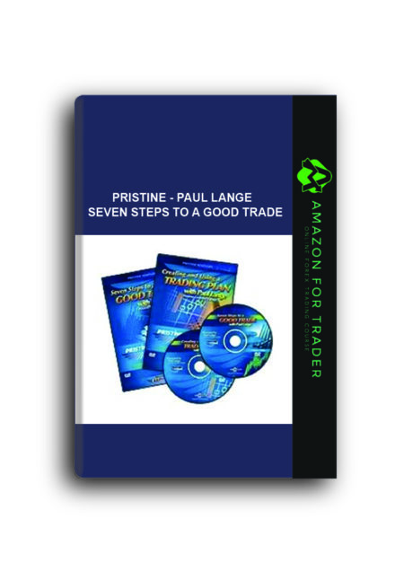 Pristine - Paul Lange - Seven Steps to a Good Trade