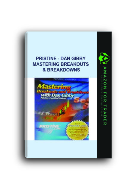 Pristine - Dan Gibby - Mastering Breakouts & Breakdowns