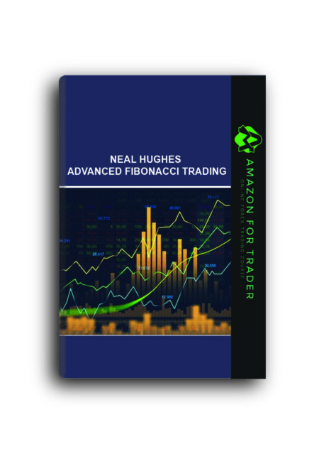Neal Hughes - Advanced Fibonacci Trading