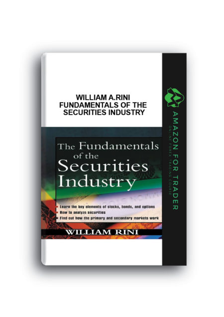William A.Rini – Fundamentals of the Securities Industry
