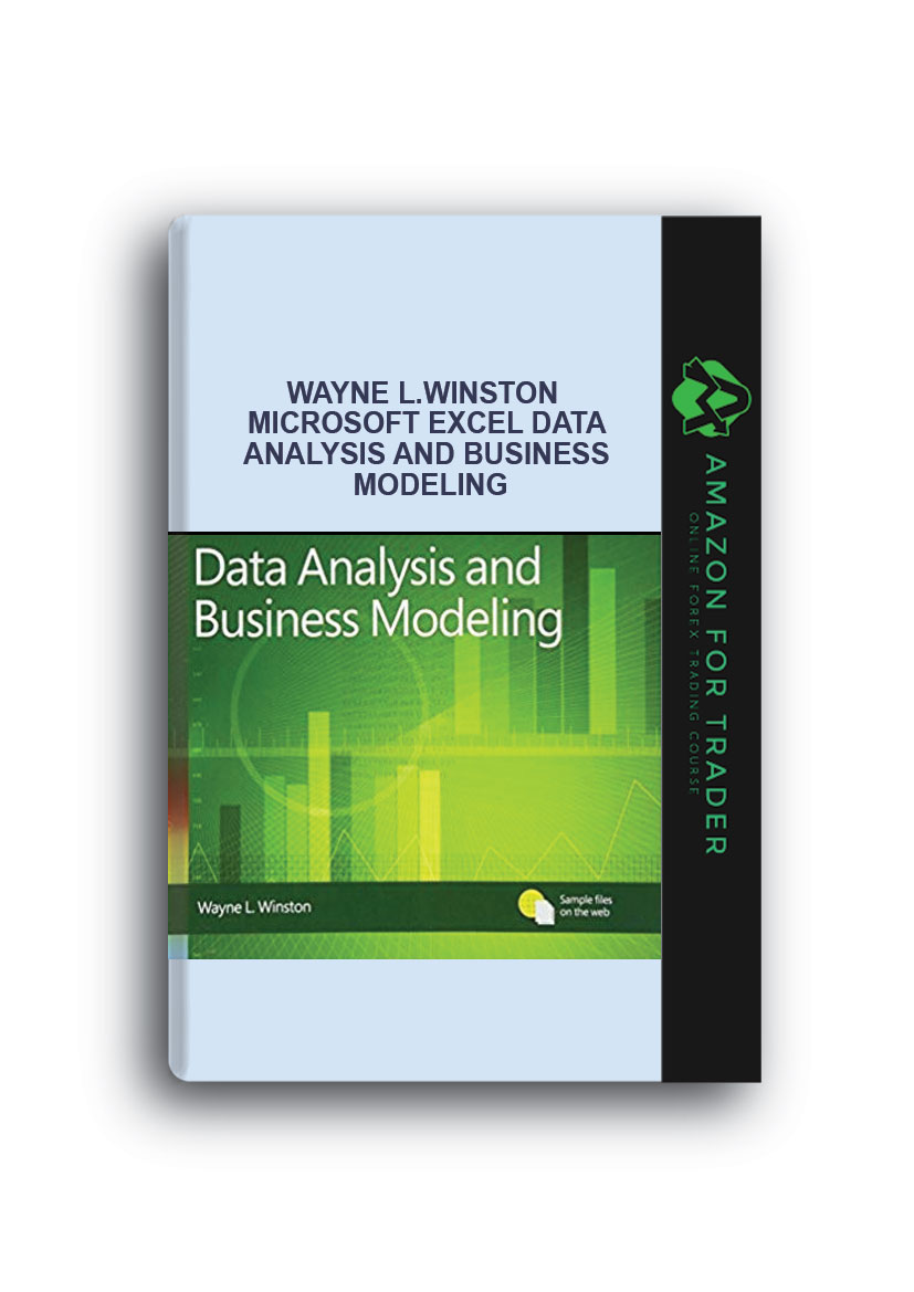 Microsoft Excel Data Analysis And Business Modeling By Wayne L Winston