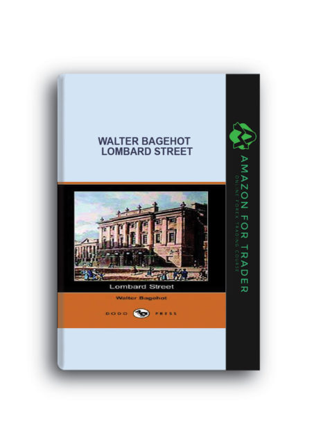 Walter Bagehot – Lombard Street