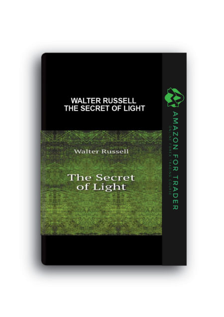 Walter Russell – The Secret of Light