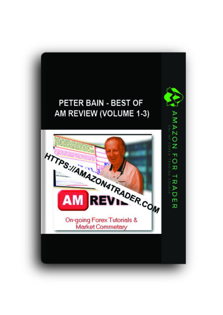 Peter Bain - Best of AM Review (Volume 1-3)