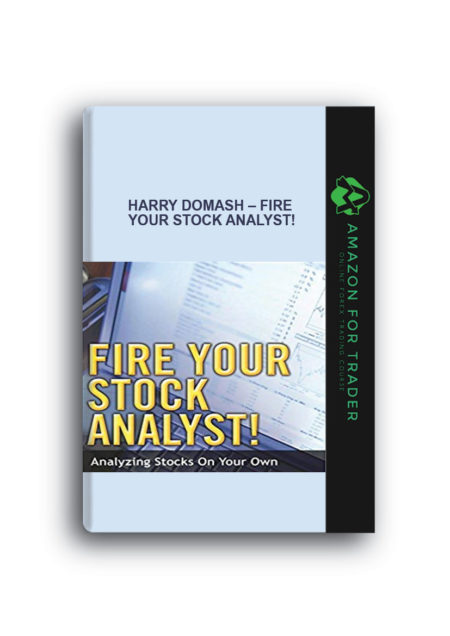Harry Domash – Fire Your Stock Analyst!