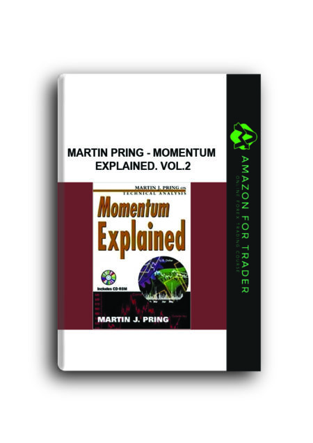 Martin Pring - Momentum Explained. Vol.2