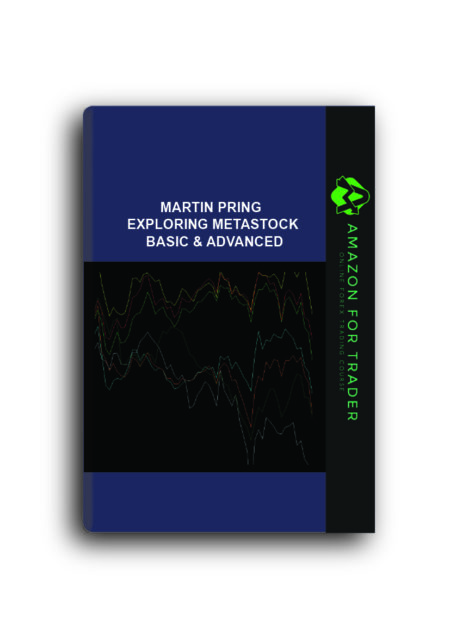 Martin Pring - Exploring MetaStock Basic & Advanced