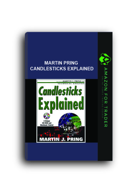 Martin Pring - Candlesticks Explained