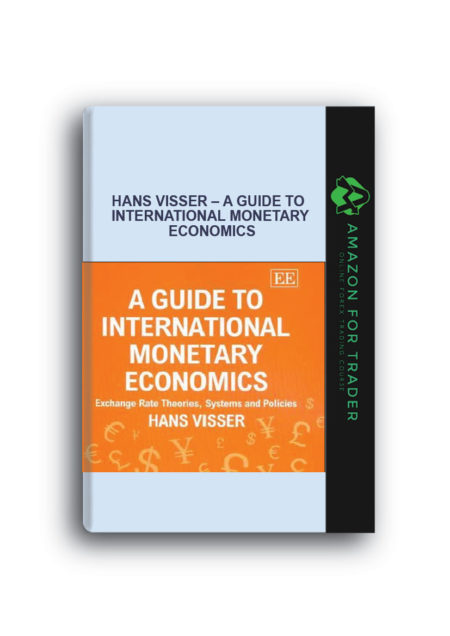 Hans Visser – A Guide to International Monetary Economics