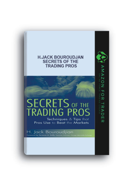 H.Jack Bouroudjan - Secrets of the Trading Pros