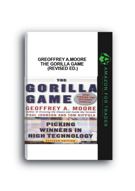 Greoffrey A.Moore - The Gorilla Game (Revised Ed.)
