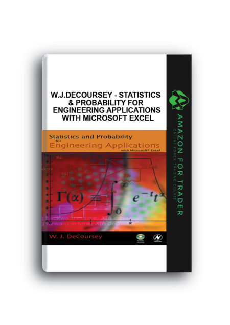 W.J.DeCoursey - Statistics & Probability for Engineering Applications With Microsoft Excel
