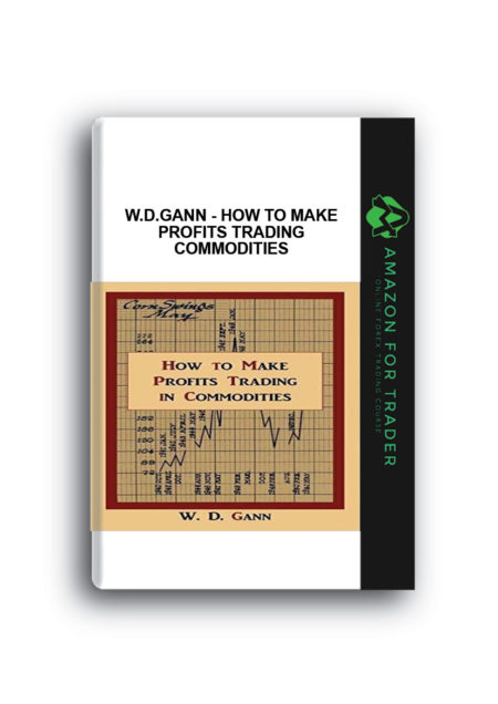 W.D.Gann - How to Make Profits Trading Commodities