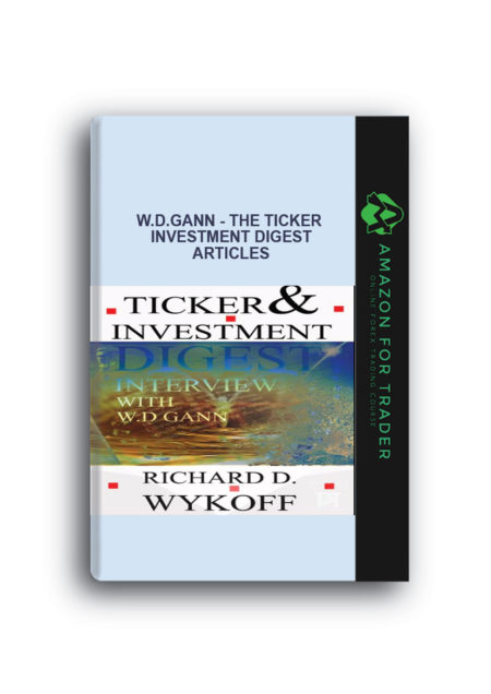 W.D.Gann - The Ticker Investment Digest Articles