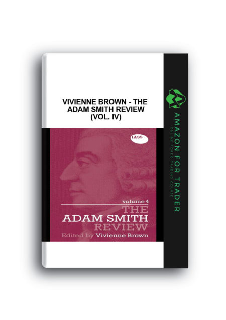 Vivienne Brown - The Adam Smith Review (Vol. IV)