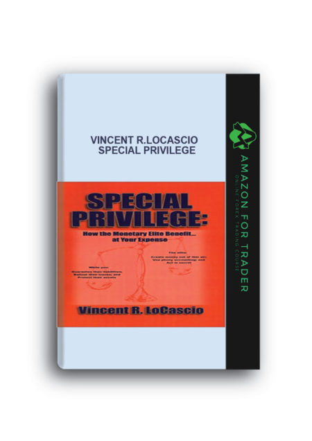 Vincent R.LoCascio - Special Privilege