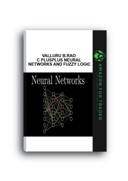 Valluru B.Rao- C PlusPlus Neural Networks and Fuzzy Logic