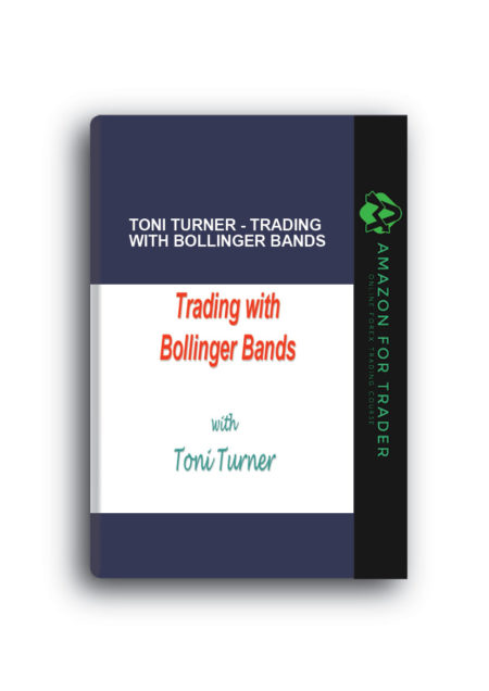Toni Turner - Trading With Bollinger Bands
