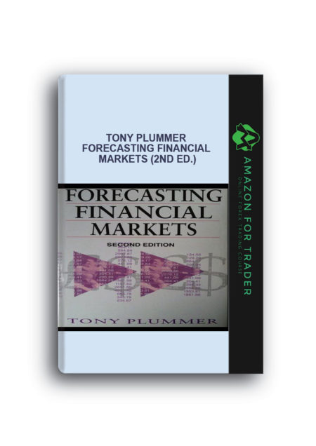 Tony Plummer - Forecasting Financial Markets (2nd Ed.)