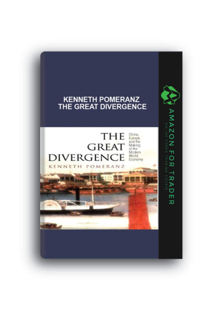 Kenneth Pomeranz – The Great Divergence