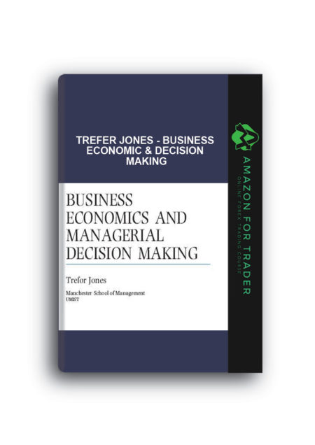 Trefer Jones - Business Economic & Decision Making