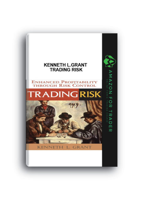 Kenneth L.Grant – Trading Risk
