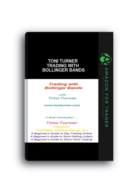 Toni Turner - Trading With Bollinger Bands
