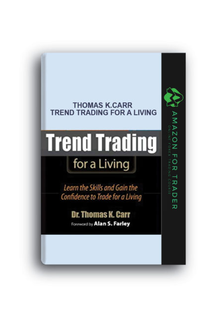 Thomas K.Carr - Trend Trading for a Living