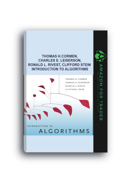 Thomas H.Cormen, Charles E. Leiserson, Ronald L. Rivest, Clifford Stein - Introduction To Algorithms