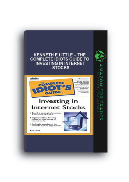 Kenneth E.Little – The Complete Idiots Guide to Investing in Internet Stocksa