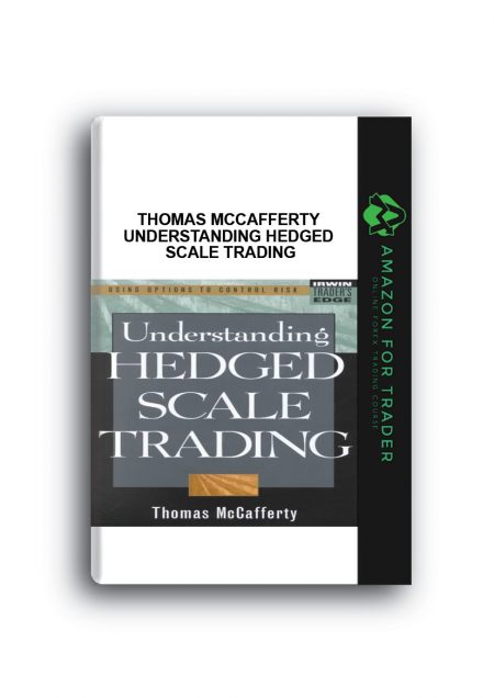 Thomas McCafferty - Understanding Hedged Scale Trading