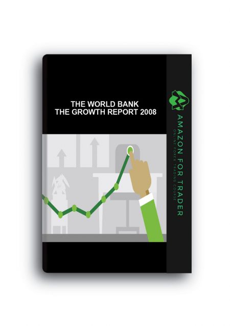 The World Bank - The Growth Report 2008