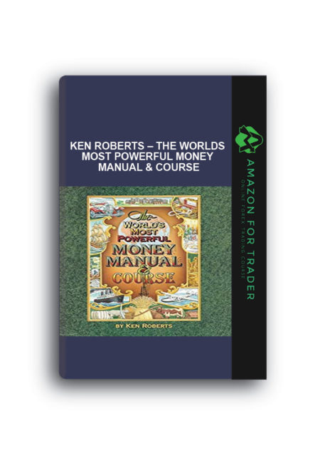 Ken Roberts – The Worlds Most Powerful Money Manual & Course