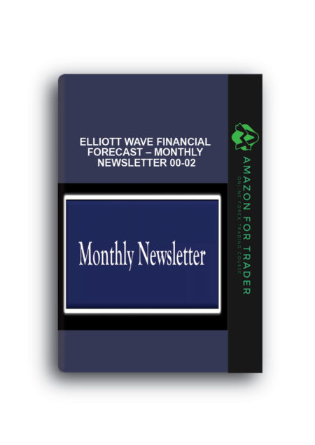 Elliott Wave Financial Forecast – Monthly Newsletter 00-02