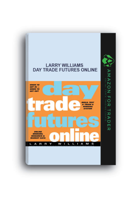 Larry Williams – Day Trade Futures Online