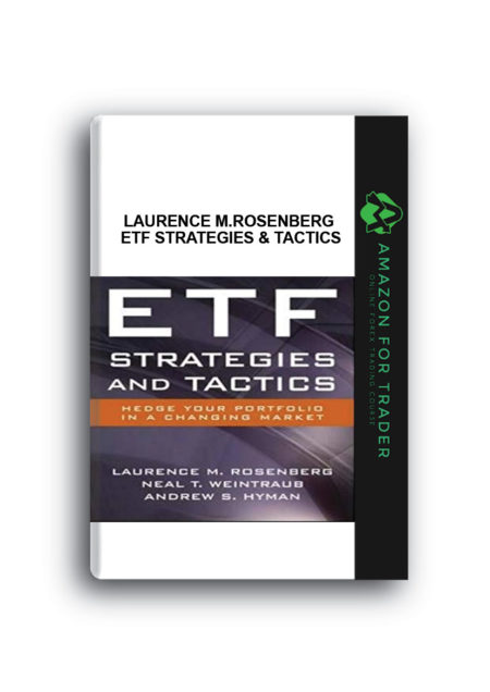 Laurence M.Rosenberg – ETF Strategies & Tactics