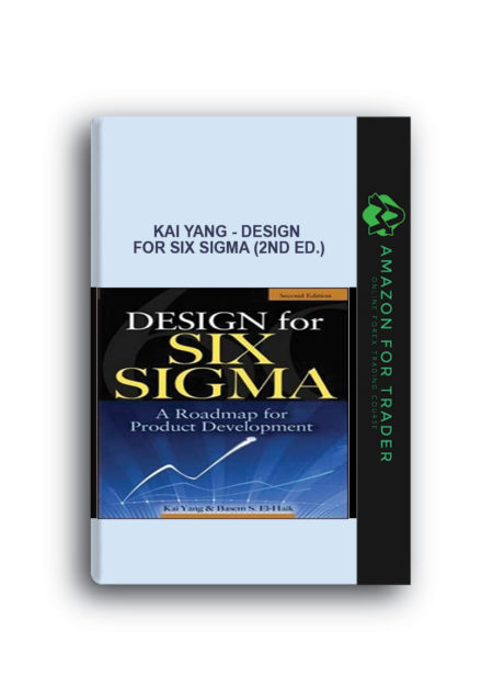 Kai Yang - Design for Six Sigma (2nd Ed.)