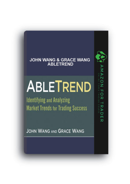 John Wang & Grace Wang - AbleTrend