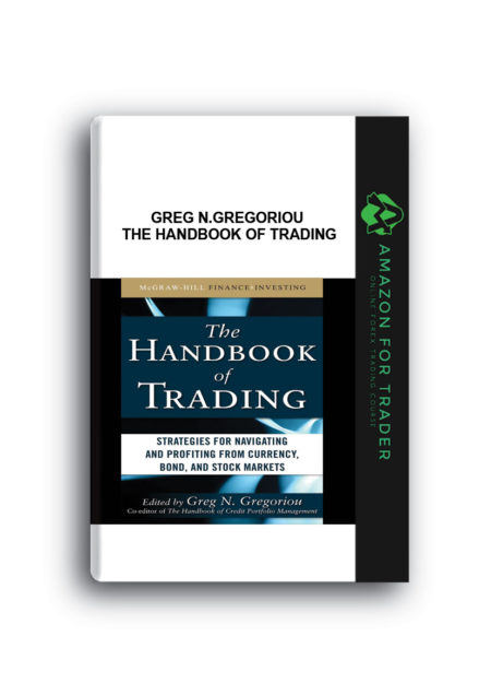 Greg N.Gregoriou - The Handbook of Trading