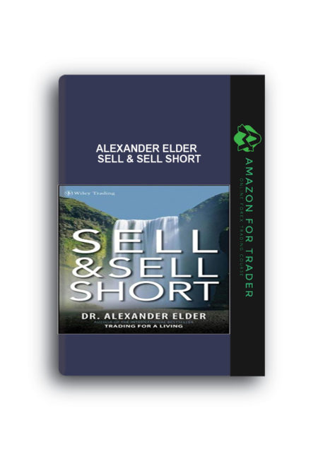 Alexander Elder - Sell & Sell Short