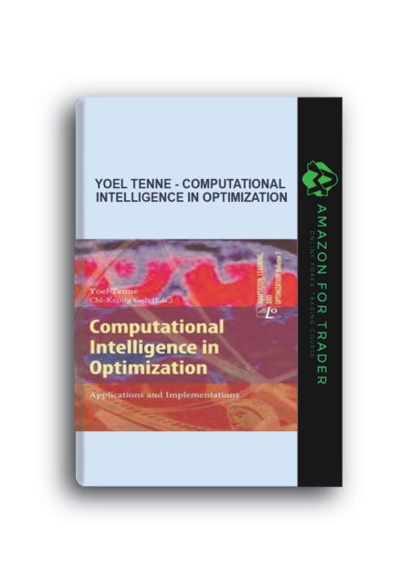 Yoel Tenne - Computational Intelligence in Optimization