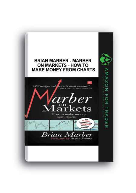 Brian Marber - Marber on Markets - How to Make Money from Charts