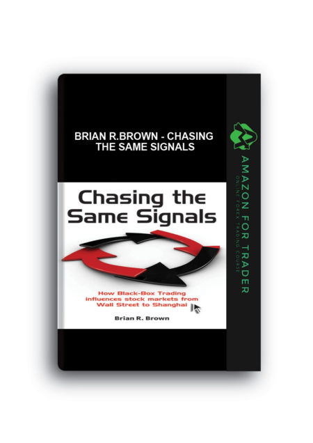 Brian R.Brown - Chasing the Same Signals