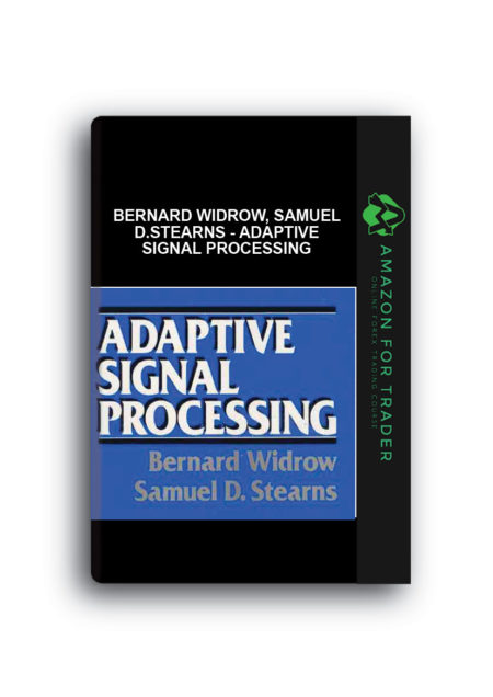 Bernard Widrow, Samuel D.Stearns - Adaptive signal processing