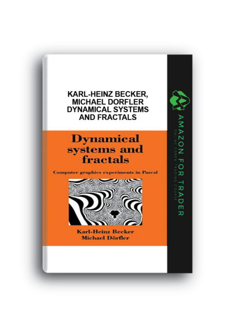 Karl-Heinz Becker, Michael Dorfler - Dynamical Systems and Fractals