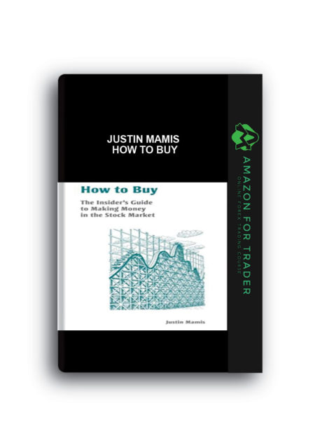 Justin Mamis - How To Buy