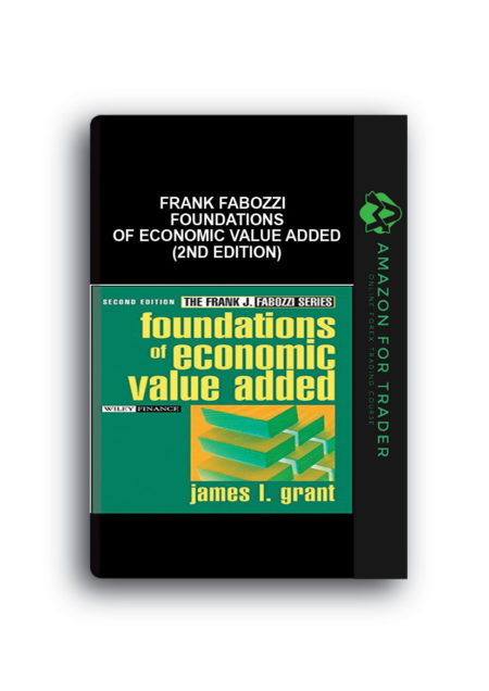 Frank Fabozzi - Foundations of Economic Value Added (2nd Edition)