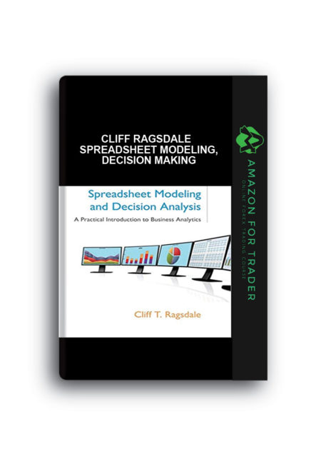 Cliff Ragsdale - Spreadsheet Modeling, Decision Making