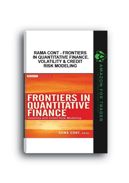Rama Cont - Frontiers in Quantitative Finance. Volatility & Credit Risk Modeling