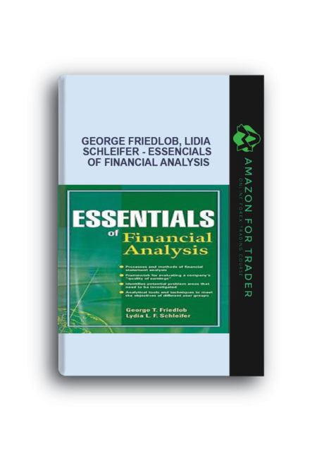 George Friedlob, Lidia Schleifer - Essencials of Financial Analysis
